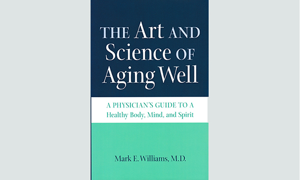 The Art and Science of Aging Well