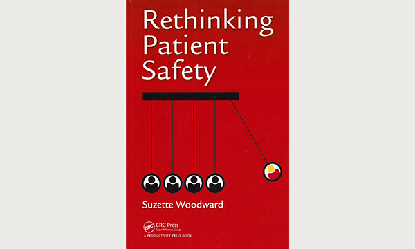 Rethinking Patient Safety