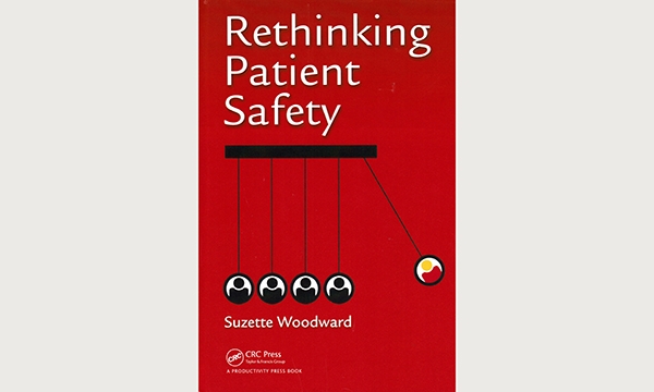 Rethinking Patient Safety